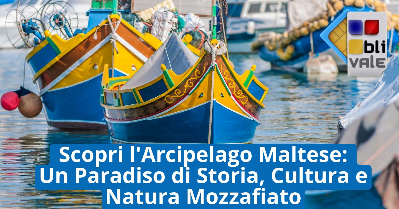 blivale_image_it_Scopri Arcipelago Maltese Un Paradiso di Storia Cultura e Natura Mozzafiato_643x337 Scopri l'Arcipelago Maltese: Un Paradiso di Storia, Cultura e Natura Mozzafiato